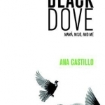 Black Dove: Mama, Mi&#039;jo, and Me