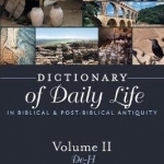 Dictionary of Daily Life in Biblical and Post-Biblical Antiquity: De - H: Volume II : De-Ma