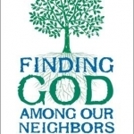 Finding God Among Our Neighbors: An Interfaith Systematic Theology