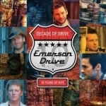 Decade of Drive: 10 Years of Hits by Emerson Drive