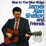 Blue in the Blue Ridge by James Alan Shelton