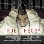 True Theory by Luck-One