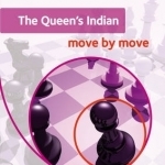 The Queen&#039;s Indian: Move by Move