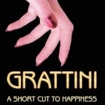 Grattini: A Short Cut to Happiness