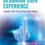 Designing User Experience: A Guide to HCI, UX and Interaction Design