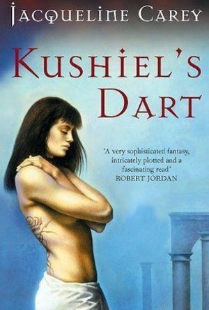 Kushiel&#039;s Dart (Phèdre&#039;s Trilogy, #1)