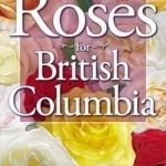 Roses for British Columbia