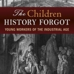 The Children History Forgot