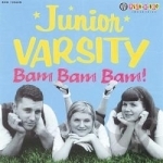 Bam Bam Bam by Junior Varsity