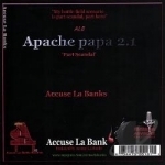 Apache Papa 2.1(Part scandal) by Accuse La Banks