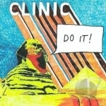 Do It! by Clinic