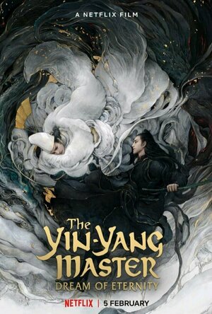 The Yin-Yang Master: Dream Of Eternity (2020)
