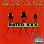 Rated XXX by Kool G Rap &amp; DJ Polo
