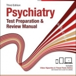 Psychiatry Test Preparation and Review Manual