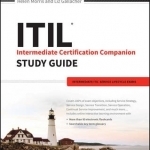 ITIL Intermediate Certification Companion Study Guide