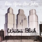 Writer&#039;s Block by Peter Bjorn &amp; John