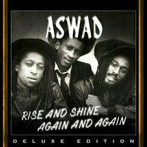 Rise and Shine by Aswad