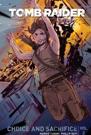 Tomb Raider Volume 2: Choice and Sacrifice 