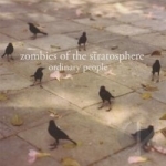 Ordinary People by Zombies Of The Stratosphere