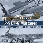 P-51/F-6 Mustangs with the USAAF - European Theater of Operations