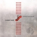 Chatelet les Halles by Florent Pagny