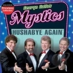 Hushabye Again by The Mystics