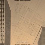 Tabula Plena: Forms of Urban Preservation