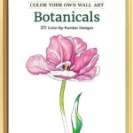 Color Your Own Wall Art Botanicals: 25 Color-by-Number Designs