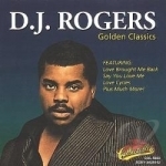 Golden Classics by DJ Rogers