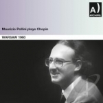 Maurizio Pollini Plays Chopin: Warsaw 1960 by Chopin / Maurizio Pollini
