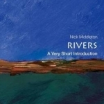 Rivers: A Very Short Introduction