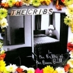 In the Belly of the Brazen Bull by The Cribs