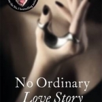 No Ordinary Love Story: Sequel to the Diary of a Submissive