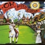Oh Holy Fools: The Music of Son, Ambulance and Bright Eyes by Bright Eyes / Ambulance Son