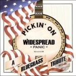 Pickin&#039; On Widespread Panic: A Bluegrass Tribute. by Pickin On