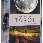 The Circadian Tarot: A Daily Companion for Divination and Illumination