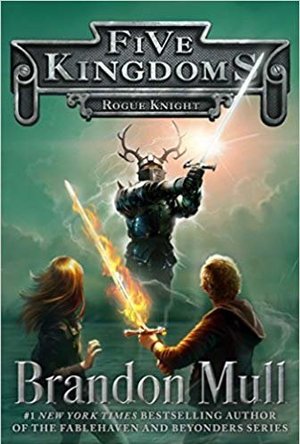 The Rogue Knight (Five Kingdoms, #2)