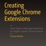 Creating Google Chrome Extensions: 2016
