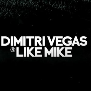 Dimitri Vegas &amp; Like Mike