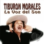 La Voz del Son by Tiburon Morales