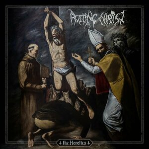 The Heretics by Rotting Christ