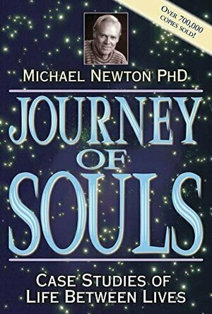 Journey of Souls - Case Studies of Life Between Lives
