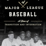 The Golden Era of Major League Baseball: A Time of Transition and Integration