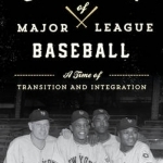 The Golden Era of Major League Baseball: A Time of Transition and Integration