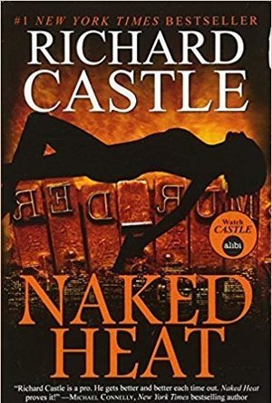 Naked Heat (Nikki Heat, #2)