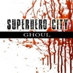 Superhero City: Ghoul