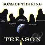 Treason by Sons Of The King