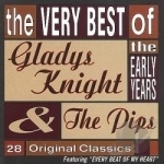Very Best of the Early Years by Gladys Knight &amp; The Pips