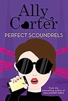 Perfect Scoundrels (Heist Society, #3)