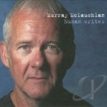 Human Writes by Murray McLauchlan